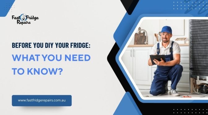 Why DIY Fridge Repairs Isn’t Always the Best Option? Read to Know